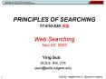 PRINCIPLES OF SEARCHING 17:610:530 02 Web Searching Nov.03, 2003 PowerPoint PPT Presentation