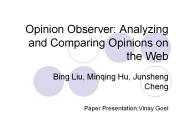 Opinion Observer: Analyzing and Comparing Opinions on the Web
