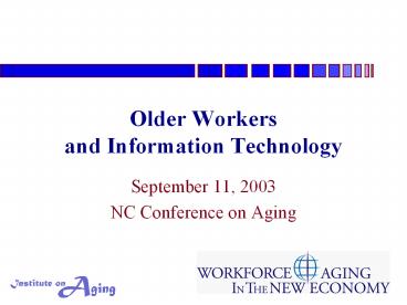 Older Workers and Information Technology