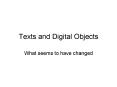 Texts and Digital Objects PowerPoint PPT Presentation