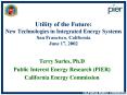 Utility of the Future: New Technologies in Integrated Energy Systems San Francisco, California June PowerPoint PPT Presentation