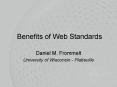 Benefits of Web Standards PowerPoint PPT Presentation