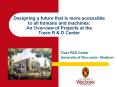 Designing a future that is more accessible to all humans and machines: An Overview of Projects at th PowerPoint PPT Presentation
