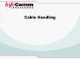 Cable Handling PowerPoint PPT Presentation