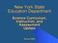 New York State Education Department Science Curriculum, Instruction, and Assessment Update  Spring 2006 PowerPoint PPT Presentation