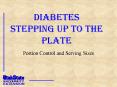 Diabetes Stepping Up to the Plate PowerPoint PPT Presentation