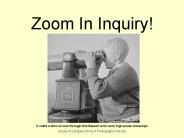 Zoom In Inquiry