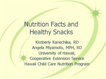 Nutrition Facts and Healthy Snacks
