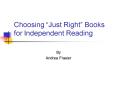 Choosing Just Right Books for Independent Reading PowerPoint PPT Presentation