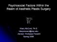 Psychosocial Factors Within the Realm of Aesthetic Plastic Surgery PowerPoint PPT Presentation
