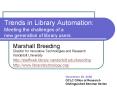 Trends in Library Automation: Meeting the challenges of a new generation of library users PowerPoint PPT Presentation
