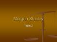 Morgan Stanley PowerPoint PPT Presentation