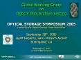 ODATS* Global Working Group on Optical Disk Archive Testing  OPTICAL STORAGE SYMPOSIUM 2005 Hosted by the Optical Storage Trade Association  September 28th, 2005 Hyatt Regency, San Francisco Airport Burlingame, CA Moderated by C Smith PowerPoint PPT Presentation