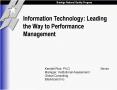 Information Technology: Leading the Way to Performance Management PowerPoint PPT Presentation