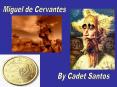 Miguel de Cervantes PowerPoint PPT Presentation