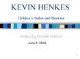 KEVIN HENKES Childrens Author and Illustrator PowerPoint PPT Presentation