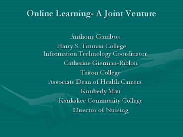 Online Learning- A Joint Venture