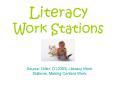Literacy Work Stations PowerPoint PPT Presentation