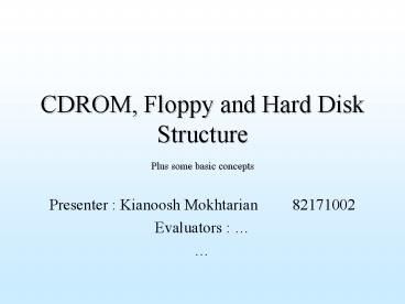 CDROM, Floppy and Hard Disk Structure