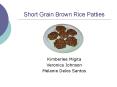 Short Grain Brown Rice Patties PowerPoint PPT Presentation