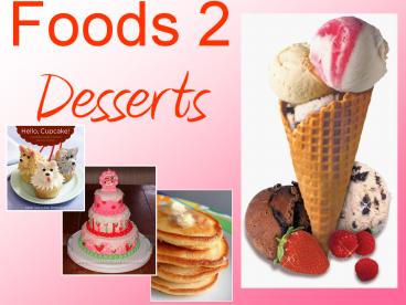 Foods 2 Desserts
