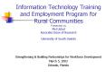 Information Technology Training and Employment Program for Rural Communities Presented by Mel Ustad PowerPoint PPT Presentation