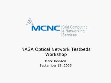 NASA Optical Network Testbeds Workshop