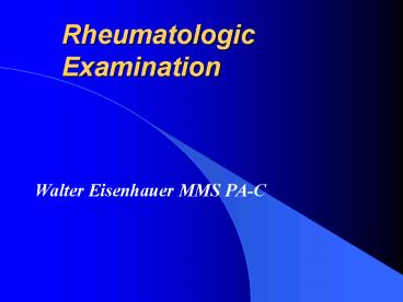 Rheumatologic Examination