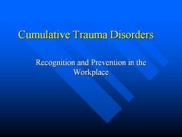 Cumulative Trauma Disorders