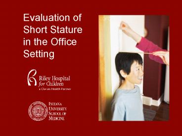 Evaluation of Short Stature in the Office Setting