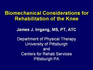 Biomechanical Considerations for Rehabilitation of the Knee