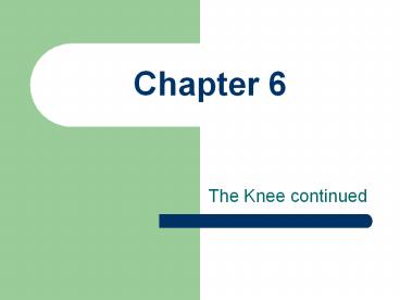 The Knee continued