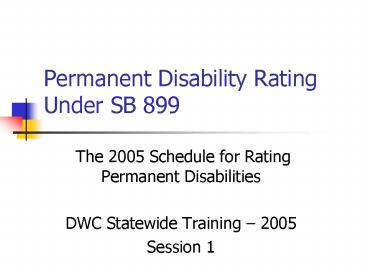 Permanent Disability Rating Under SB 899