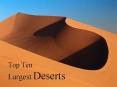 Top Ten Largest Deserts PowerPoint PPT Presentation
