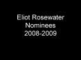 Eliot Rosewater Nominees 20082009 PowerPoint PPT Presentation