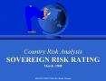 Country Risk Analysis SOVEREIGN RISK RATING March 2008 PowerPoint PPT Presentation