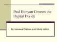 Paul Bunyan Crosses the Digital Divide PowerPoint PPT Presentation