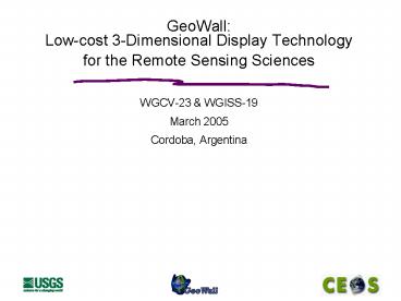 GeoWall: Lowcost 3Dimensional Display Technology for the Remote Sensing Sciences