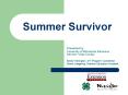 Summer Survivor PowerPoint PPT Presentation