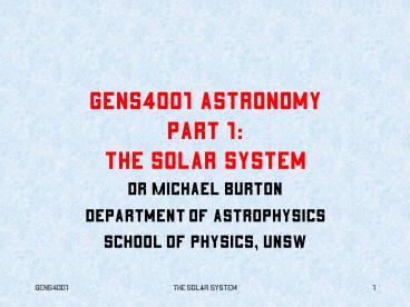 GENS4001 Astronomy Part 1: The Solar System
