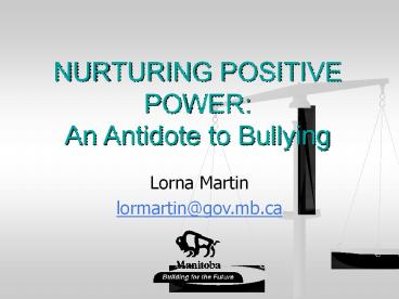 NURTURING POSITIVE POWER: An Antidote to Bullying