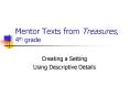Mentor Texts from Treasures, 4th grade PowerPoint PPT Presentation