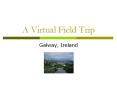 A Virtual Field Trip PowerPoint PPT Presentation