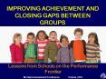 Improving Achievement and closing Gaps Between Groups PowerPoint PPT Presentation
