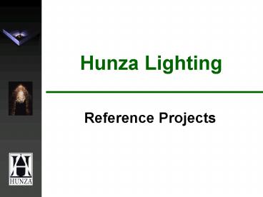 Hunza Lighting