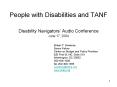People with Disabilities and TANF Disability Navigators Audio Conference June 17, 2004 PowerPoint PPT Presentation