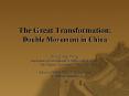 The Great Transformation: Double Movement in China PowerPoint PPT Presentation
