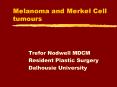 Melanoma and Merkel Cell tumours PowerPoint PPT Presentation