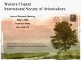 Western Chapter International Society of Arboriculture PowerPoint PPT Presentation