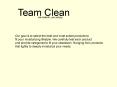 Team Clean PowerPoint PPT Presentation
